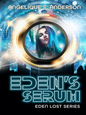 Eden's Serum - ebook